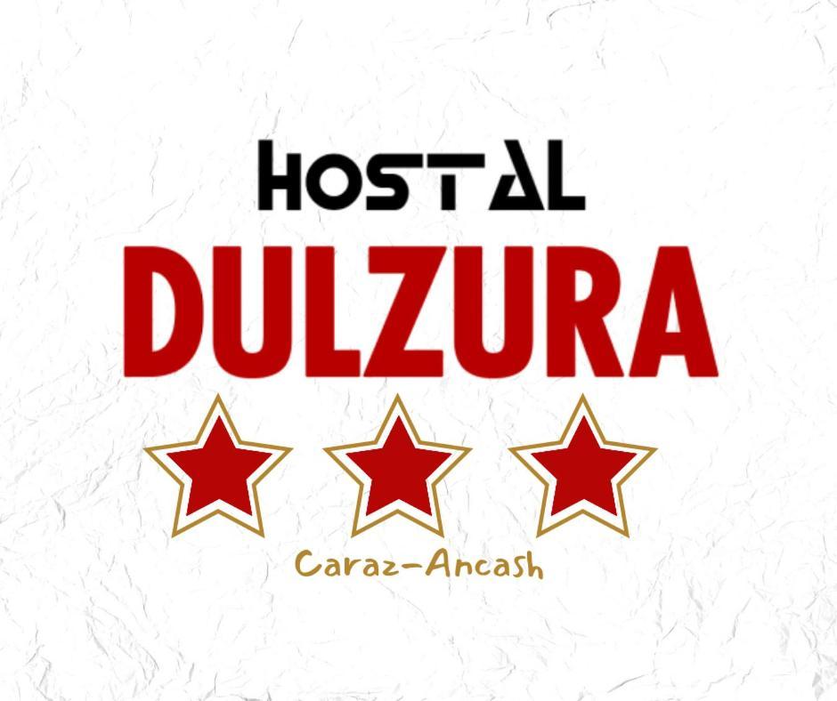 Hostal Dulzura Caraz Extérieur photo